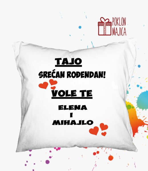 Ukrasni jastuci sa natpisom/Jastuci sa stampom po zelji/tajo srecan rodjendan - jastuk.jpg